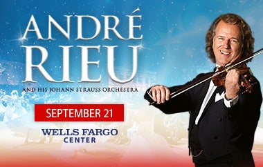 More Info for International Superstar Andre Rieu to Perform Live at Wells Fargo Center on Sept. 21