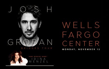 More Info for JOSH GROBAN To Perform Live With Special Guest IDINA MENZEL At Wells Fargo Center On November 12
