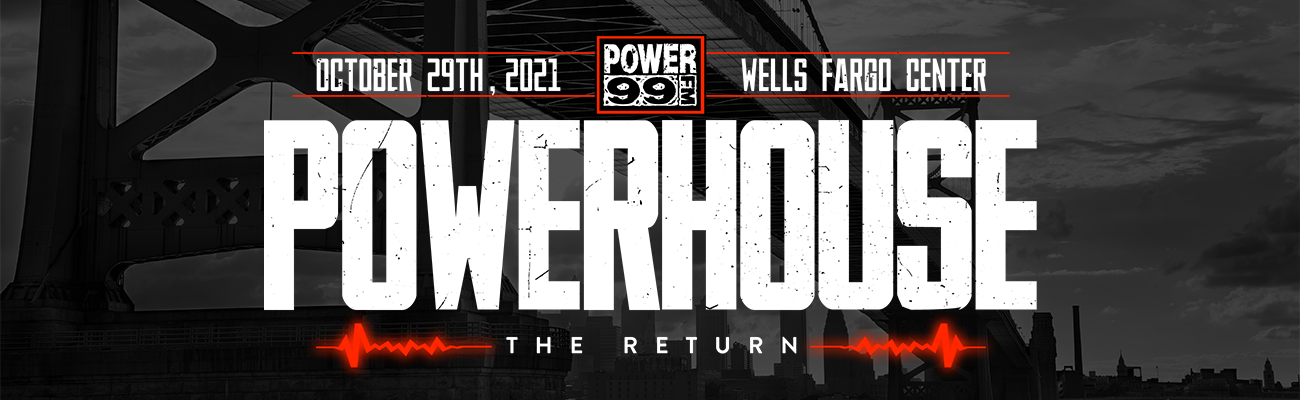 Power 99 presents POWERHOUSE