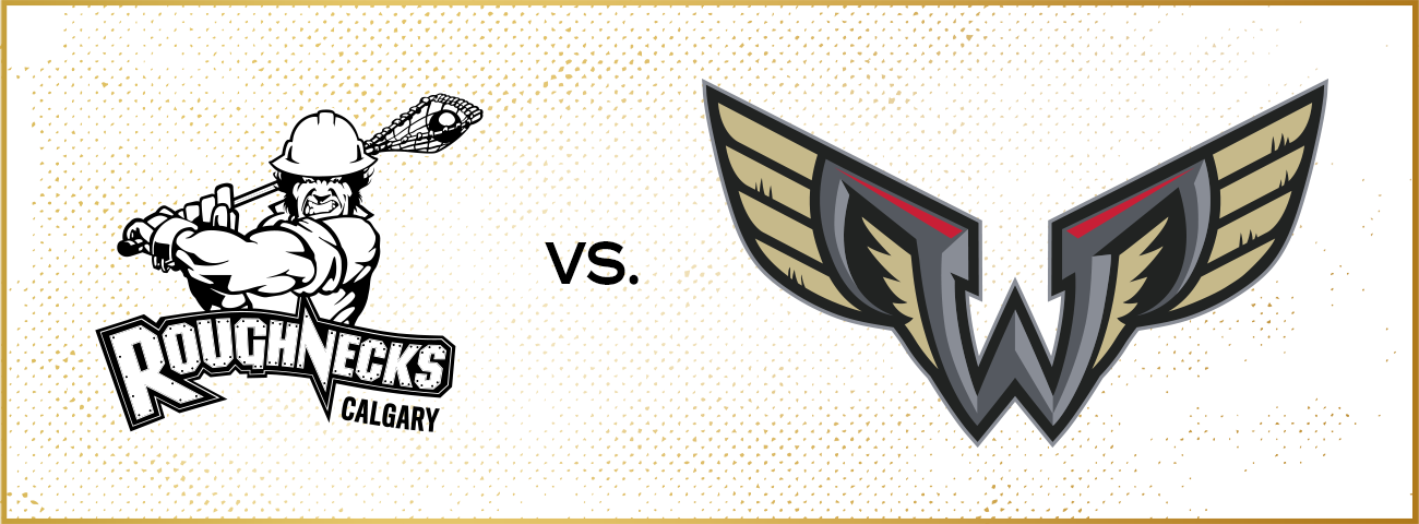 Roughnecks vs. Wings