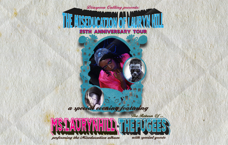 More Info for Ms. Lauryn Hill & Fugees: Miseducation of Lauryn Hill 25th Anniversary Tour