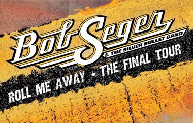 More Info for Bob Seger & The Silver Bullet Band