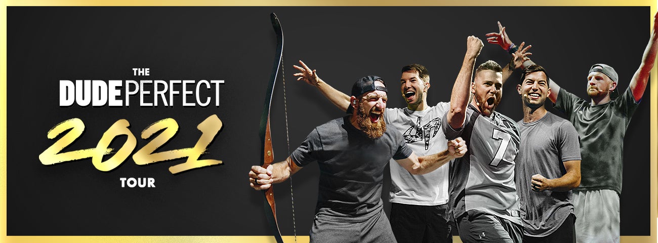 (New Date) Dude Perfect:  “The Dude Perfect 2021 Tour”