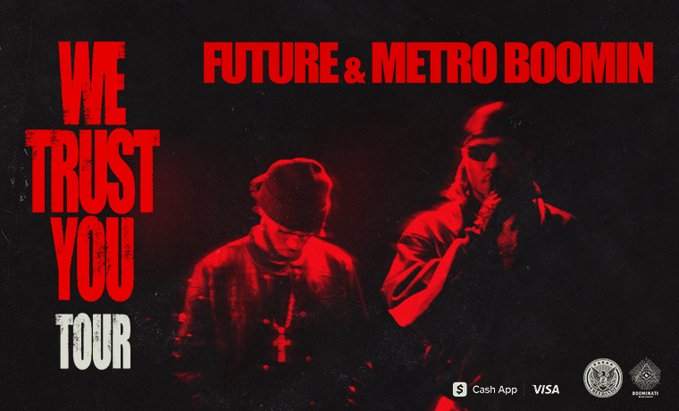 More Info for Future & Metro Boomin 