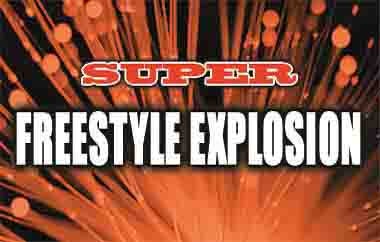 More Info for Super Freestyle Explosion 