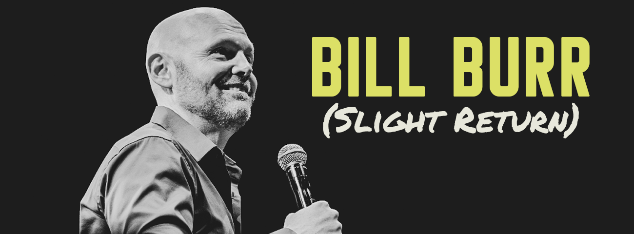 Preston & Steve Presents Bill Burr (Slight Return)